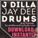 j_dilla_jay_dee_drum_sounds
